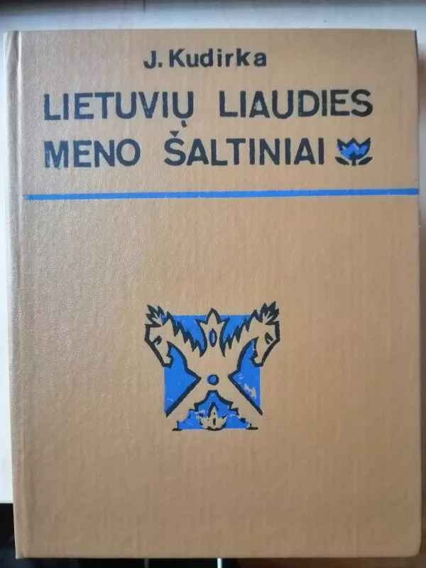 Lietuvių liaudies meno šaltiniai - J. Kudirka, knyga 2