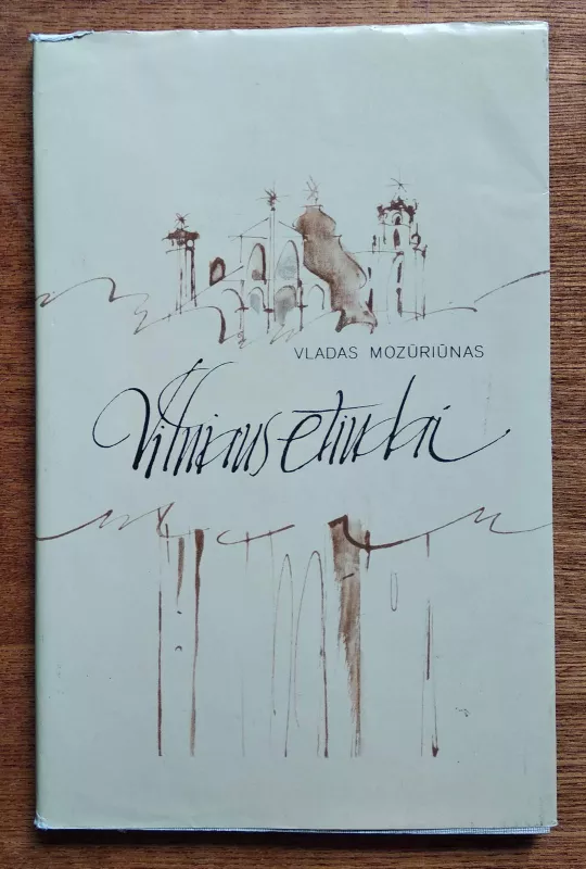 Vilniaus etiudai - Vladas Mozūriūnas, knyga 2