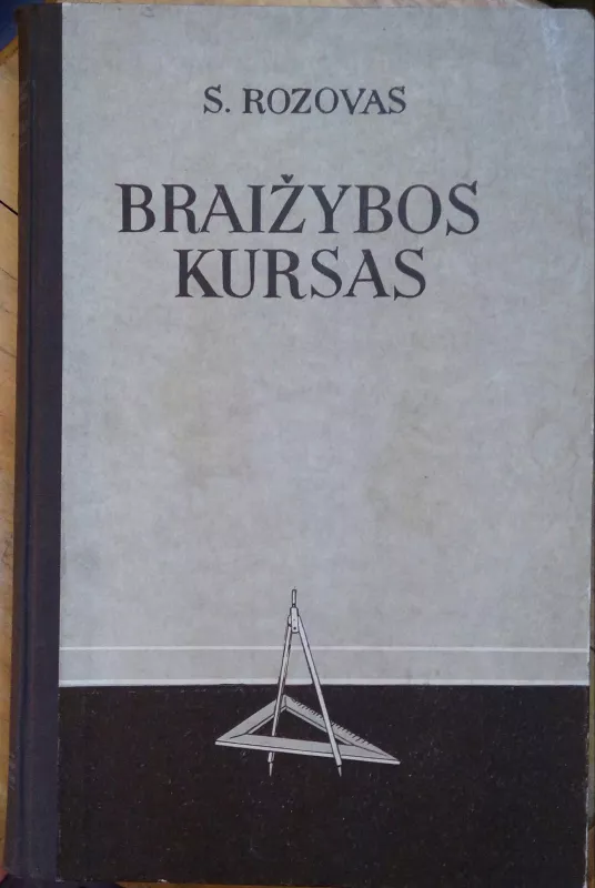 Braižybos kursas - S. V. Rozovas, knyga 3