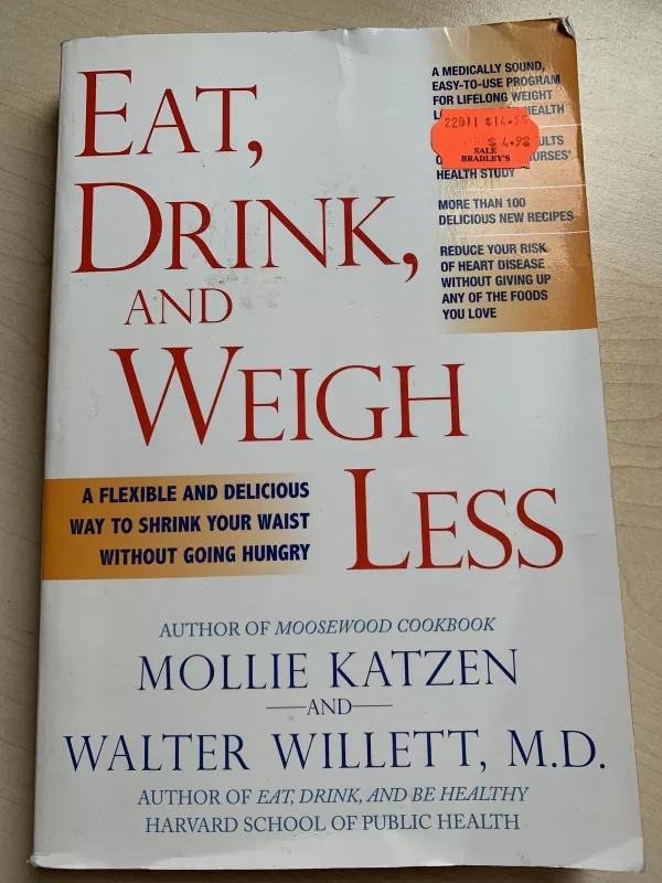 Eat, drink and weigh less - Mollie Katzen, knyga
