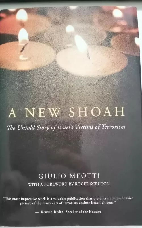 A New Shoah: The Untold Story of Israel's Victims of Terrorism - Giulio Meotti, knyga 2