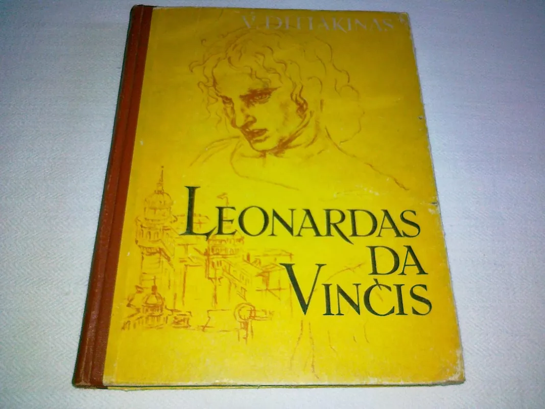 Leonardas da Vinčis - V. Ditiakinas, knyga 6