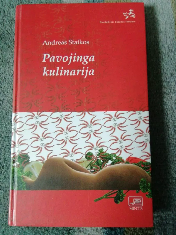 Pavojinga kulinarija - Andreas Staikos, knyga