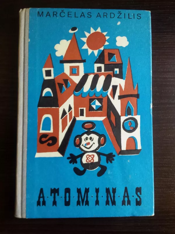 Atominas - Marčelas Ardžilis, knyga 5