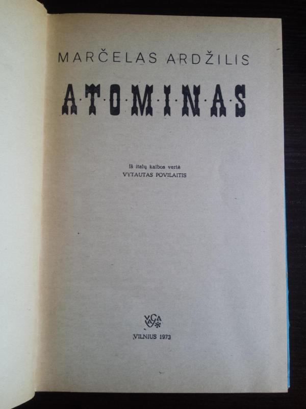 Atominas - Marčelas Ardžilis, knyga 3