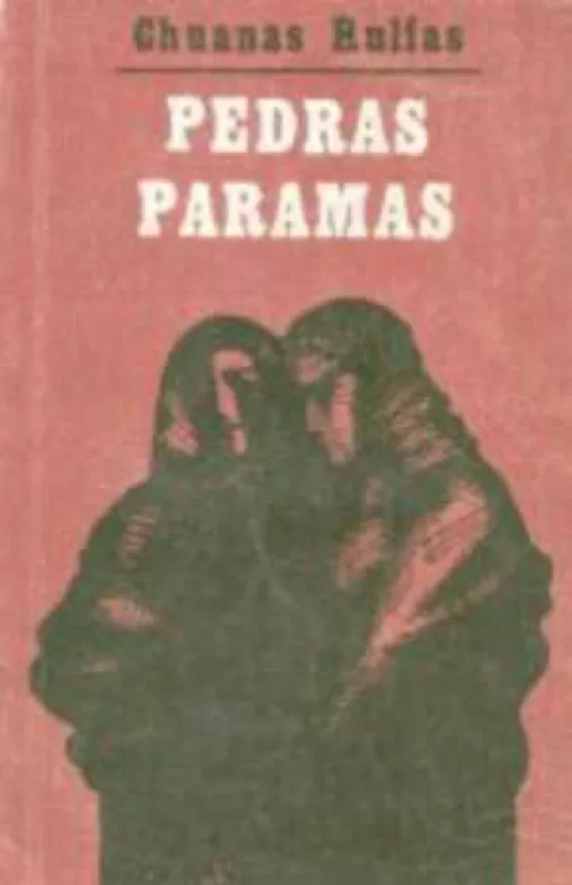 Pedras Paramas - Chuanas Rulfas, knyga