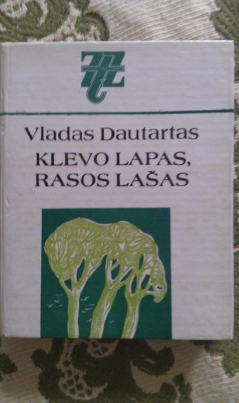 Klevo lapas, rasos lašas - Vladas Dautartas, knyga 2