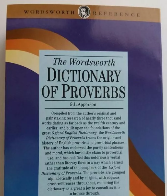 The Wordsworth Dictionary of Proverbs - Autorių Kolektyvas, knyga 3