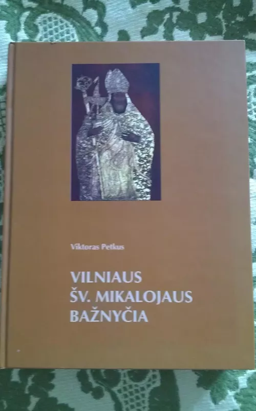 Vilniaus Šv. Mikalojaus bažnyčia - Viktoras Petkus, knyga
