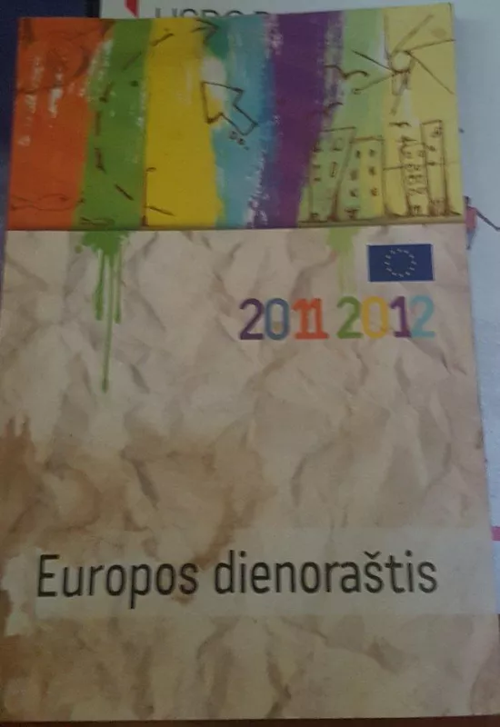 Europos dienoraštis 2011 2012 - Autorių Kolektyvas, knyga
