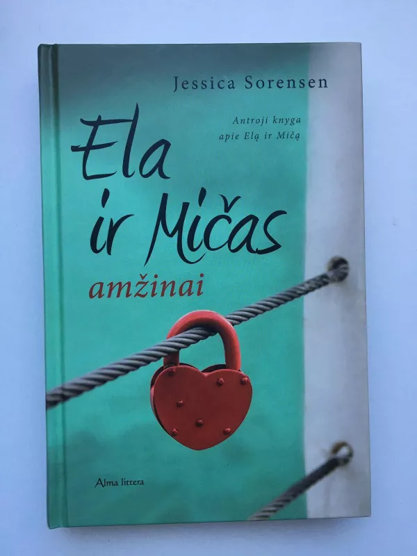 Ela ir Mičas amžinai - Jessica Sorensen, knyga