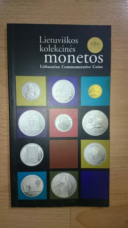 Lietuviškos kolekcinės monetos 1993-2001 - Autorių Kolektyvas, knyga