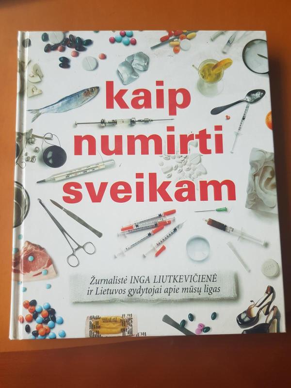 Kaip numirti sveikam - Inga Liutkevičienė, knyga 3