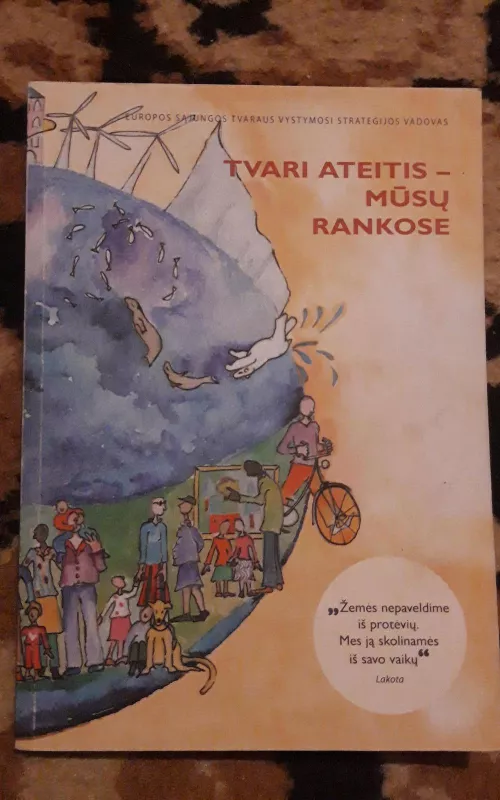 tvari ateitis-mūsų rankose - Autorių Kolektyvas, knyga