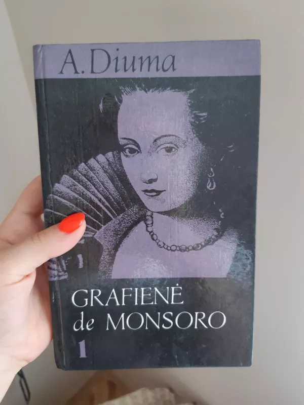 Grafienė de Monsoro (2 tomai) - Aleksandras Diuma, knyga 2