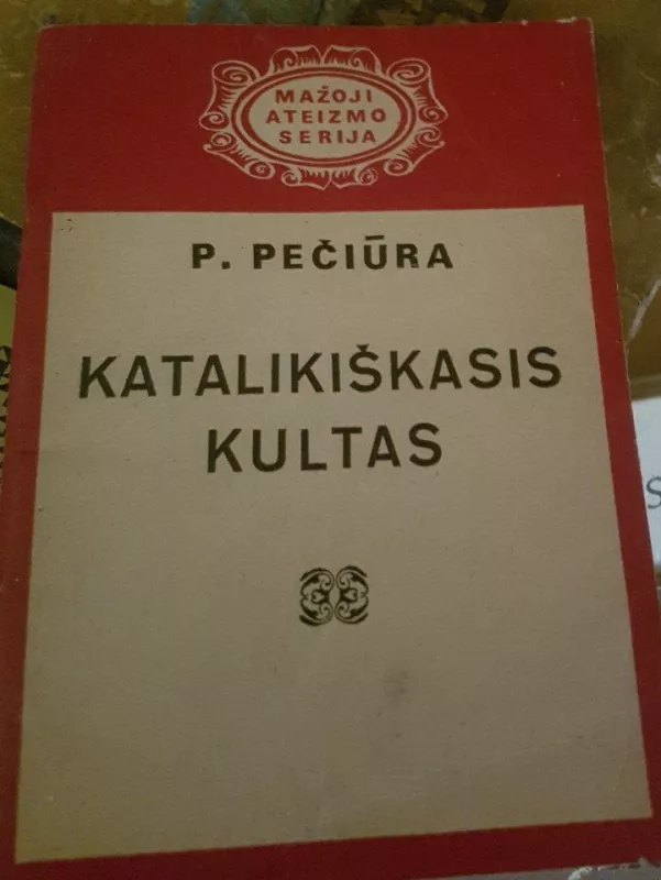 katališkasis kultas - P. Pečiūra, knyga