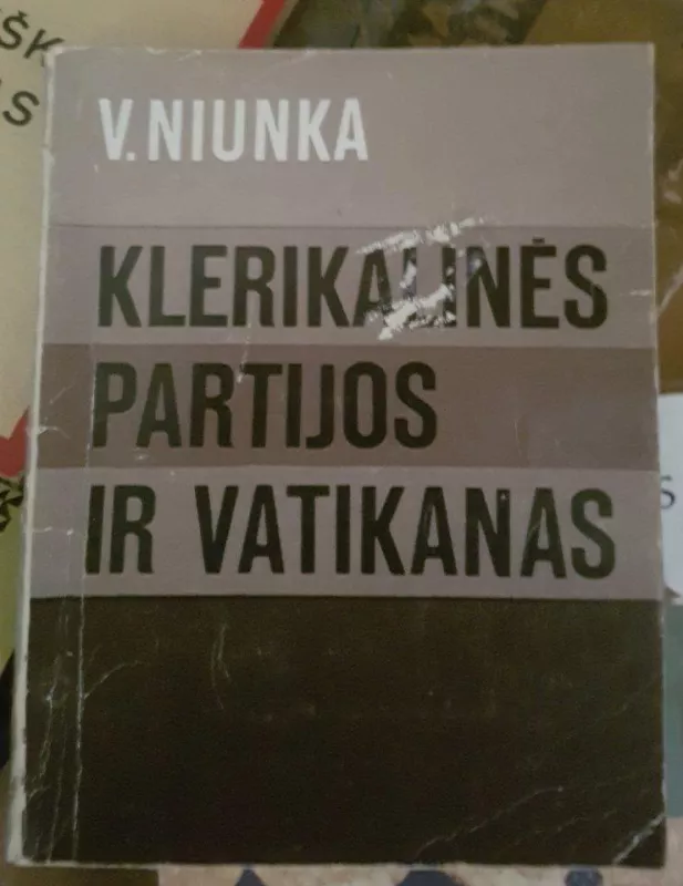 Klerikalinės partijos ir Vatikanas - Vladas Niunka, knyga