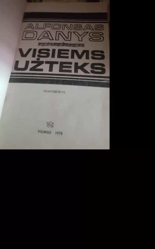 Visiems užteks - Alfonsas Danys, knyga