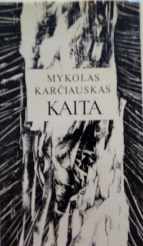Kaita - Mykolas Karčiauskas, knyga 3