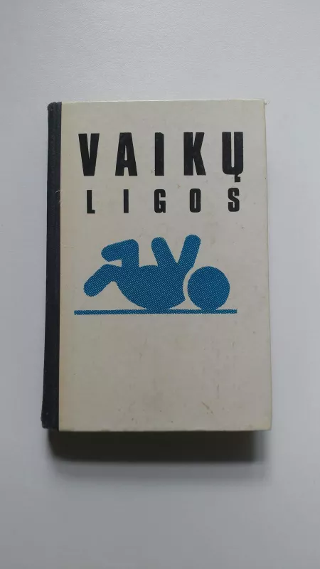 Vaikų ligos - V. Basys, P. Kaltenis, G. Kovienė ir kt., knyga