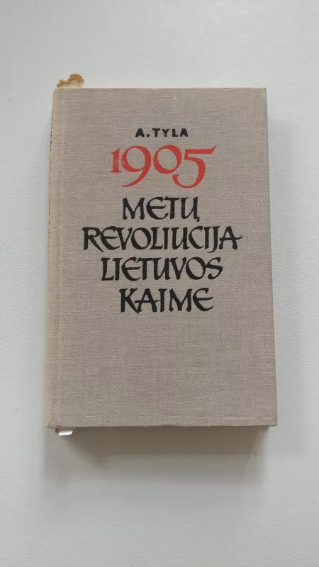 1905 metų revoliucija Lietuvos kaime - Antanas Tyla, knyga