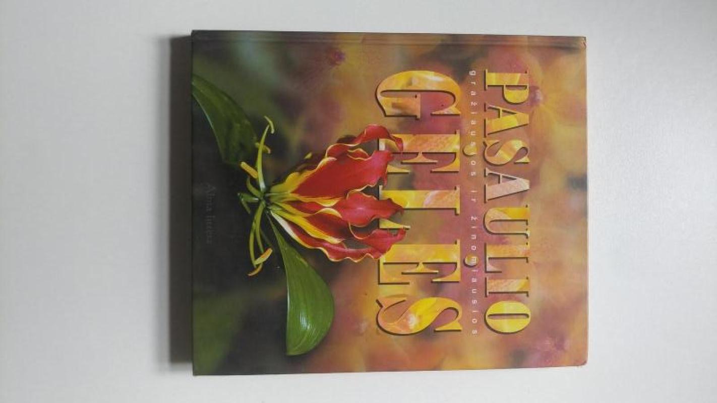 Pasaulio gražiausios ir žinomiausios gėlės - Autorių Kolektyvas, knyga 3