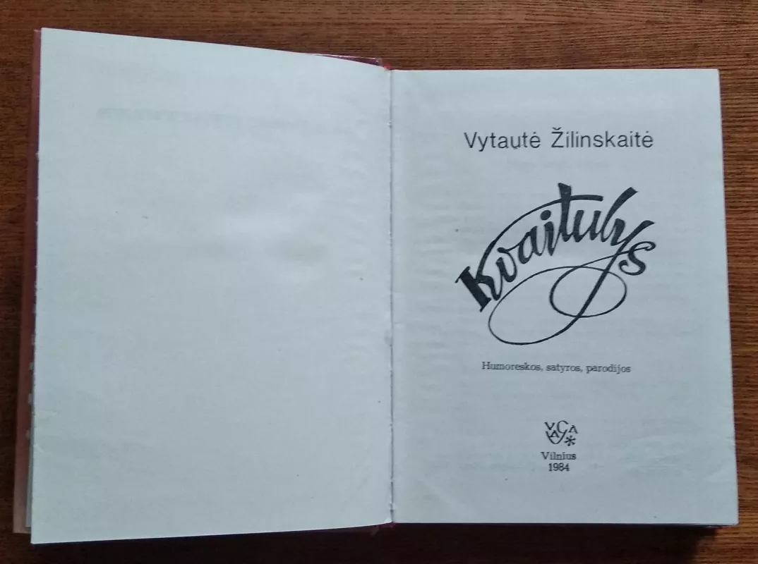 Kvaitulys - Vytautė Žilinskaitė, knyga 3