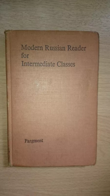 Modern Russian Reader: For Intermediate Classes (Russian) - Autorių Kolektyvas, knyga