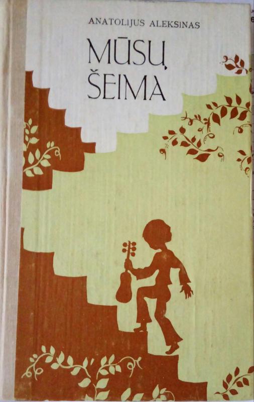 Mūsų šeima - Anatolijus Aleksinas, knyga 2