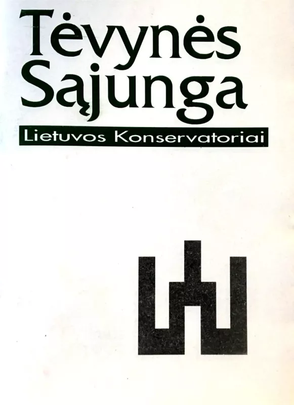 Tėvynės sąjunga. Lietuvos konservatoriai - Autorių Kolektyvas, knyga