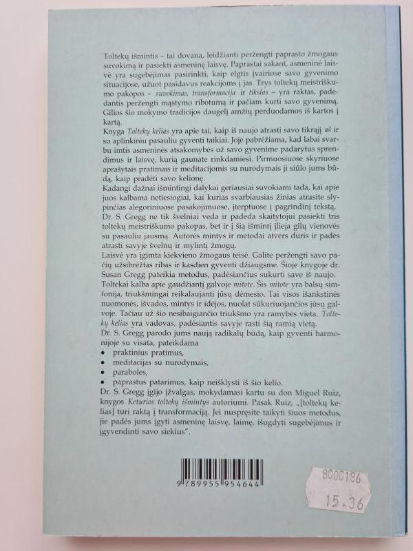 Toltekų kelias. Asmeninės transformacijos vadovas - Susan Gregg, knyga 3