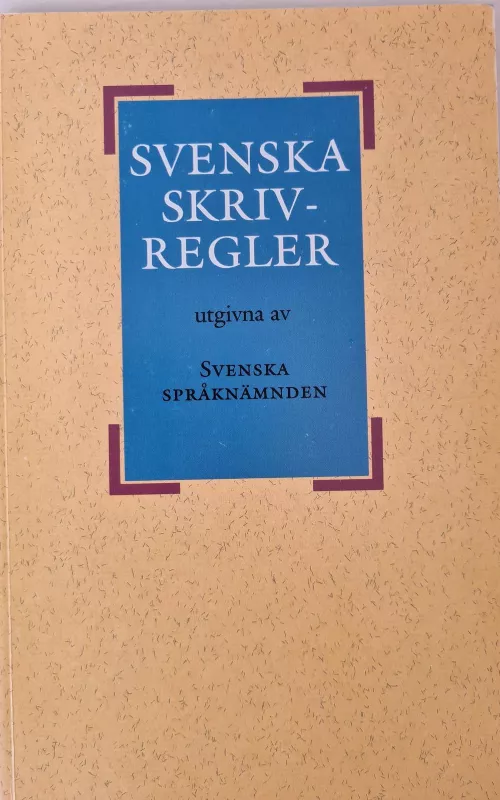 Svenska skrivregler - Eva Raam-Inghult, knyga