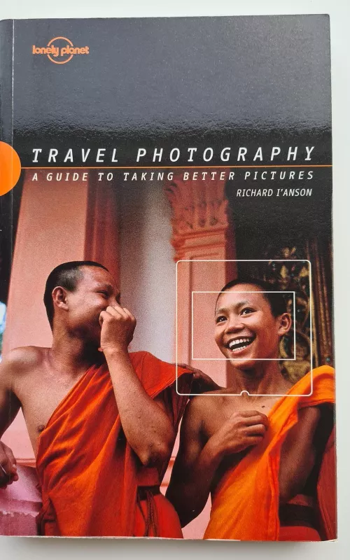 Travel Photography: A Guide to Taking Better Pictures - Richard I'Anson, knyga