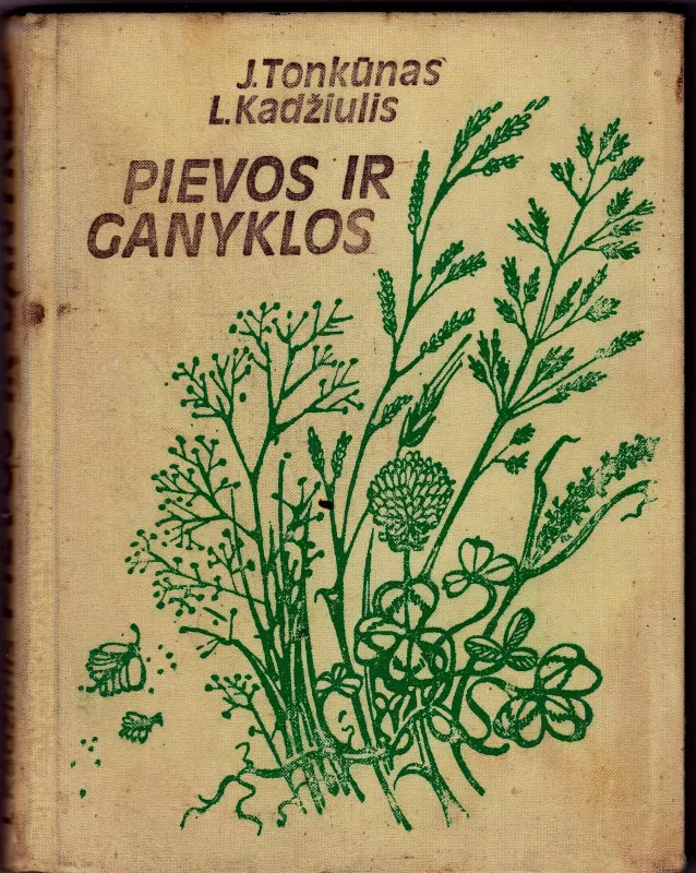 Pievos ir ganyklos - J. Tonkūnas, L.  Kadžiulis, knyga