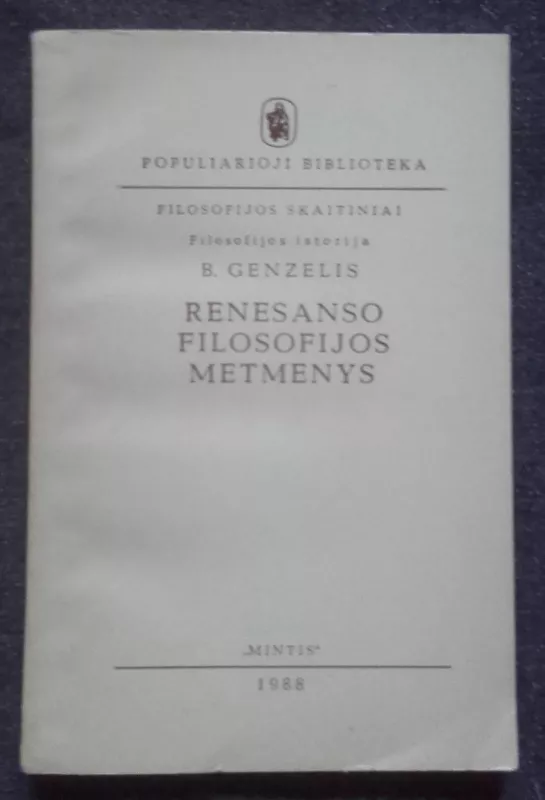 Renesanso filosofijos metmenys - Bronius Genzelis, knyga