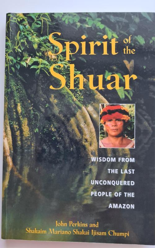 Spirit of the Shuar: Wisdom from the Last Unconquered People of the Amazon - Autorių Kolektyvas, knyga 2
