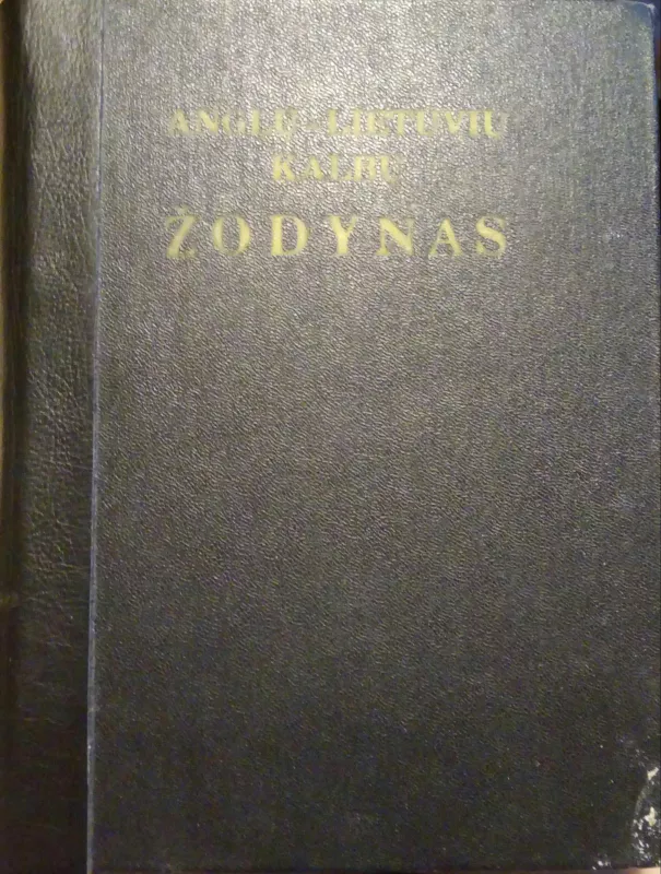 Anglų-lietuvių kalbų žodynas - A. Laučka, B.  Piersakas, E.  Stasiulevičiūtė, knyga 4
