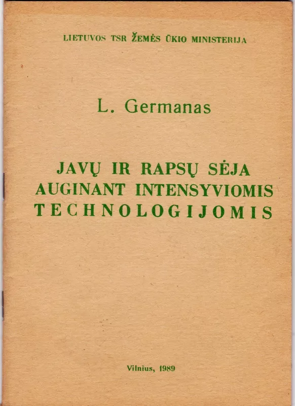 "Javų ir rapsų sėja auginant intensyviomis technologijomis" - L. L. Germanas, knyga