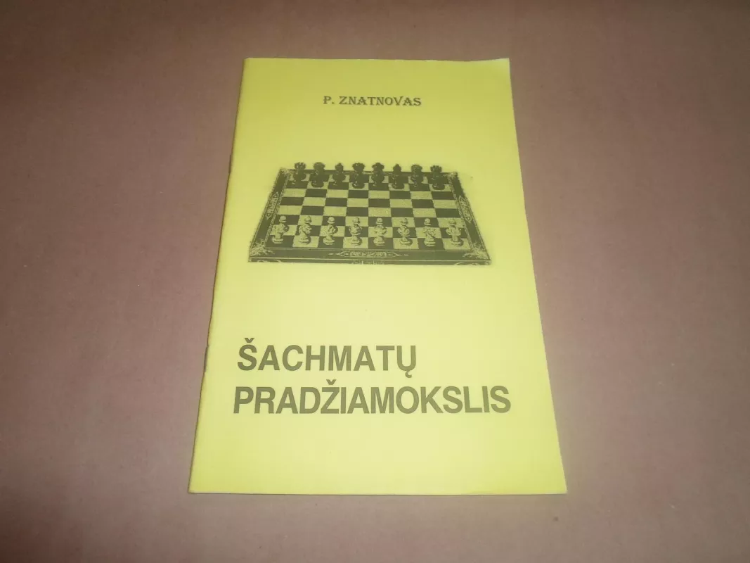 Šachmatų pradžiamokslis - Piotras Znatnovas, knyga