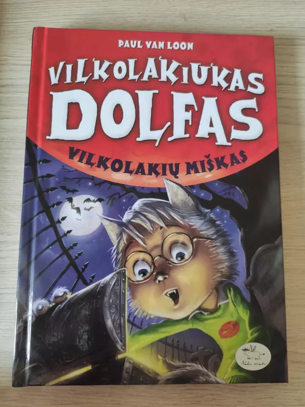 Vilkolakiukas Dolfas. Vilkolakių miškas - Autorių Kolektyvas, knyga 3