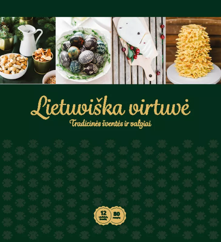Lietuviška virtuvė. Tradicinės šventės ir valgiai - Daiva Dmuchovska, knyga