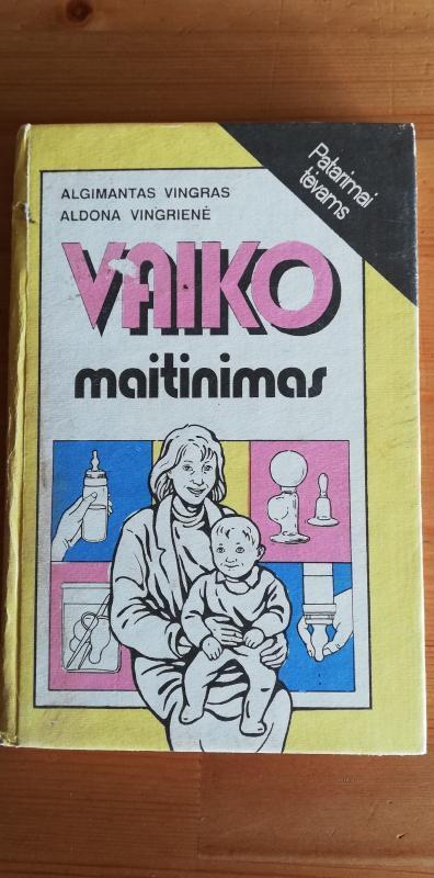 2 knygos : Mano pirmasis dienoraštis.ir.Vaiko maitinimas - Autorių Kolektyvas, knyga 3
