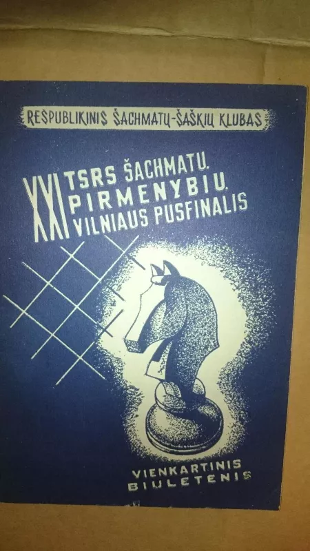 XXI TSRS šachmatų pirmenybių Vilniaus pusfinalis - Autorių Kolektyvas, knyga