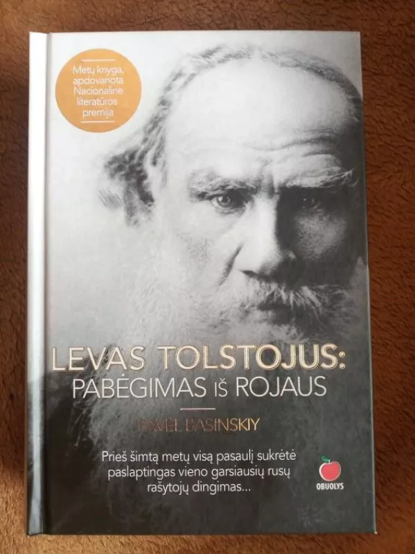 Levas Tolstojus: pabėgimas iš rojaus - Pavel Basinskij, knyga