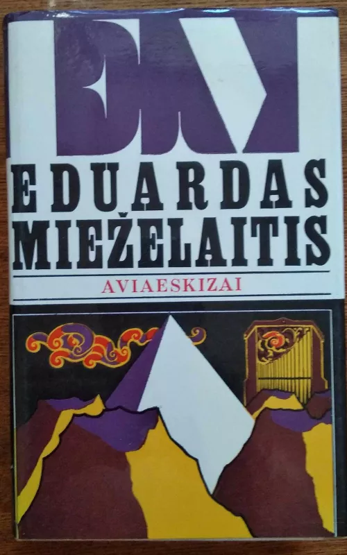 AVIAESKIZAI - Eduardas Mieželaitis, knyga 2