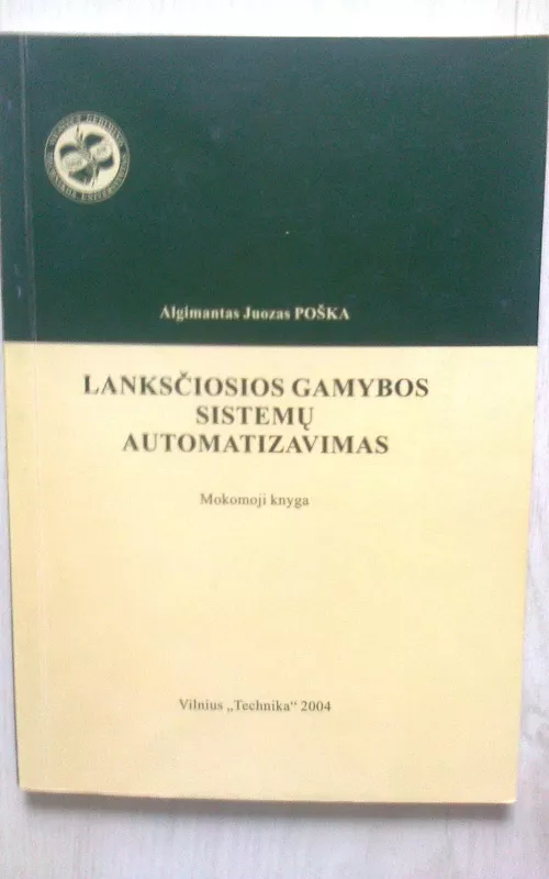 Lanksciosios gamybos sistemų automatizavimas - ALGIMANTAS POŠKA, knyga