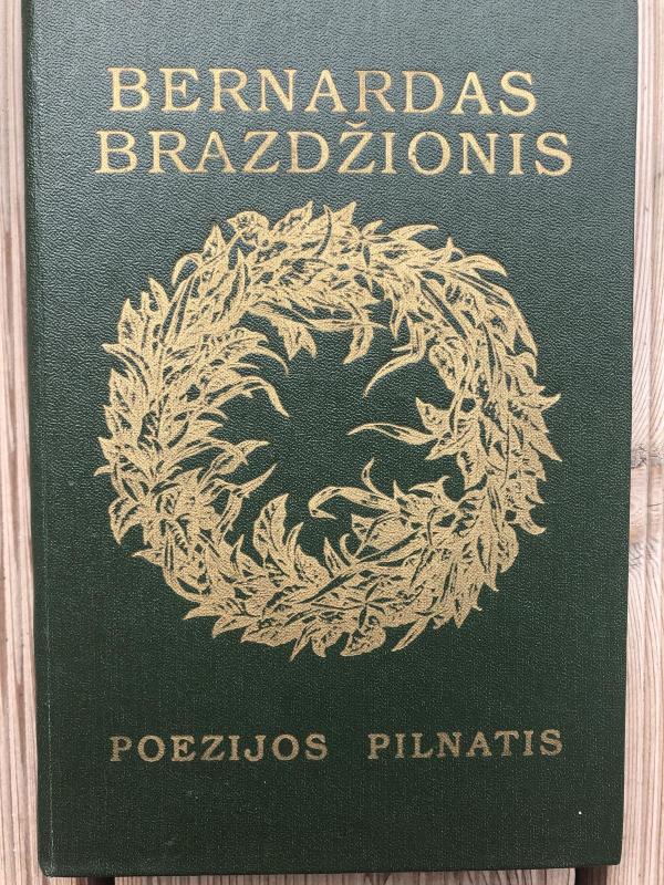 Poezijos pilnatis - Bernardas Brazdžionis, knyga 2