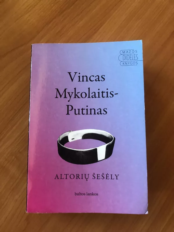 Altorių šėšėly - Vincas Mykolaitis-Putinas, knyga