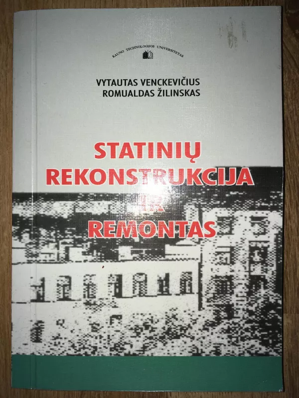 Statinių rekonstrukcija ir remontas - Vytautas Venckevičius, knyga