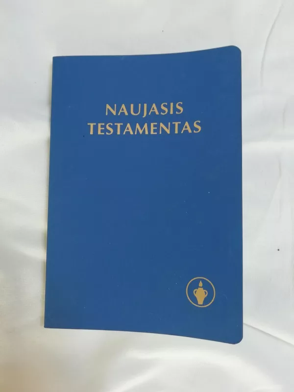Naujasis testamentas - Autorių Kolektyvas, knyga